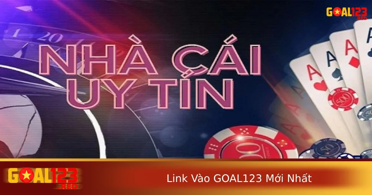 Link Vào GOAL123 Mới Nhất – Truy Cập Không Chặn, Tốc Độ Cao 3 Việc biết cách lấy được link vào chính thức là bước đầu giúp có thể dễ dàng truy cập