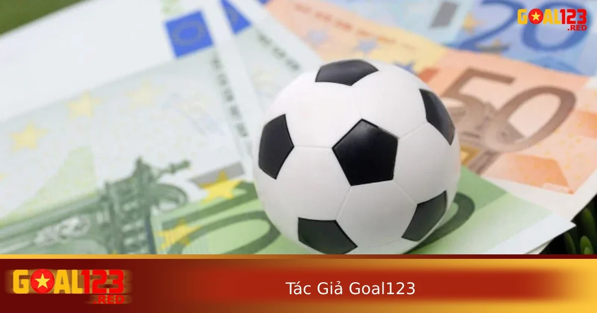 Tác giả Goal123 2 Xuất thân của tác giả nhà cái cá cược Goal123